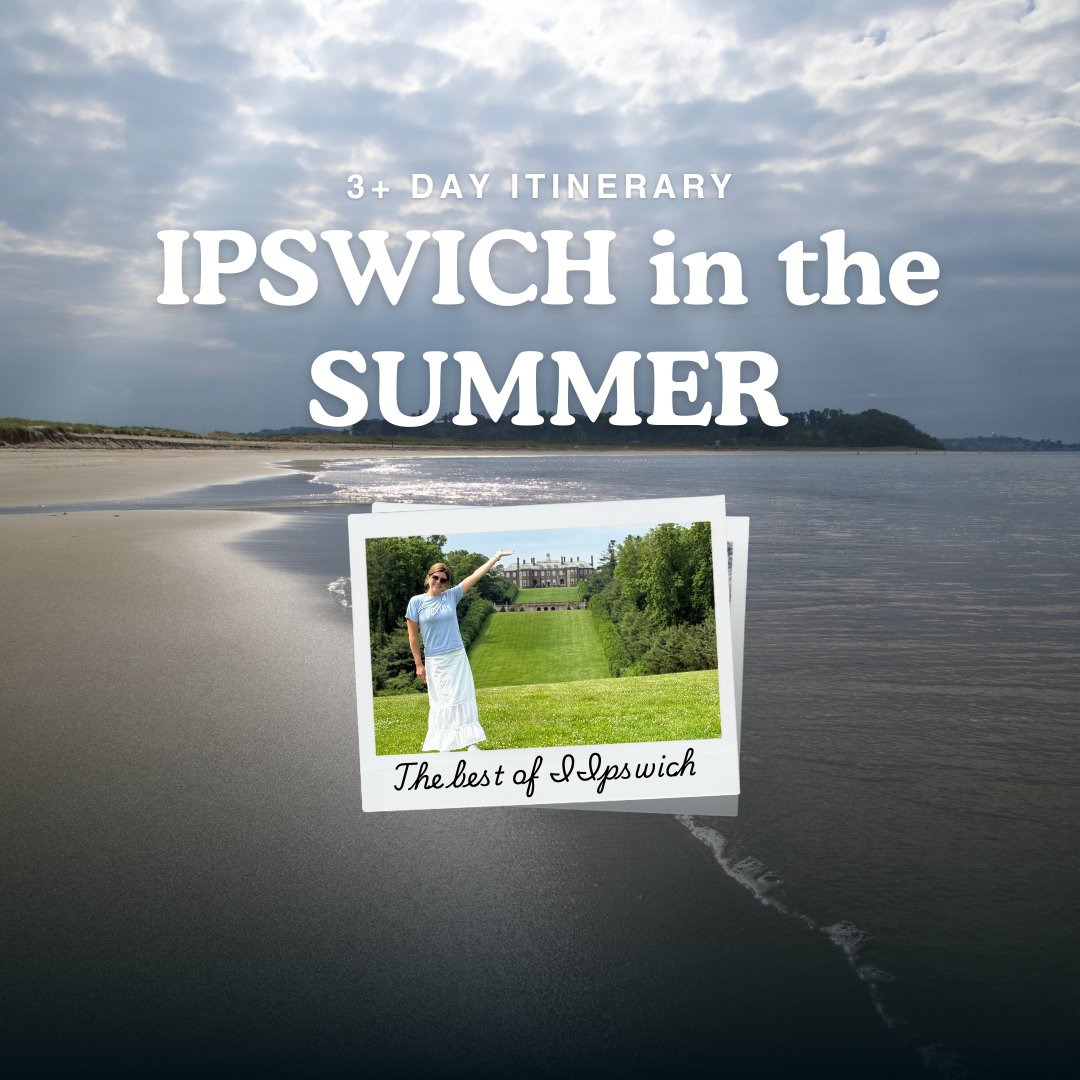 Ipswich, Massachusetts: 3-Day Travel Guide