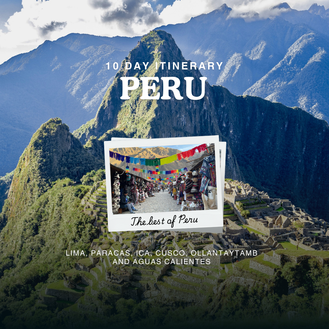 Peru: 10-Day Travel Guide
